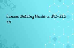 Sanrex Welding Machine IA-2001TP