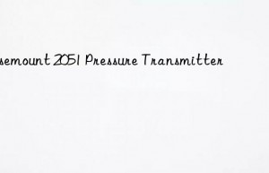 Rosemount 2051 Pressure Transmitter