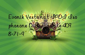 Evonik Vestanat IPDI Isophorone Diisocyanate 4098-71-9