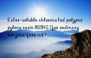 Ester-soluble chlorinated polypropylene resin 863HS (for ordinary benzene-free ink)