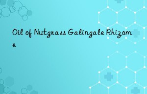 Oil of Nutgrass Galingale Rhizome