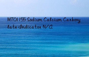 MT01155 Sodium Calcium Carboxylate Indicator N/A