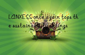 LANXESS once again tops the sustainability ratings