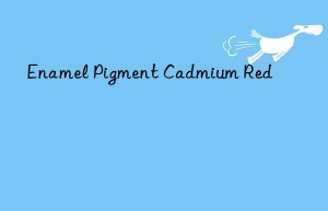 Enamel Pigment Cadmium Red