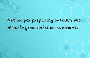 Method for preparing calcium propionate from calcium carbonate