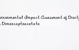 Environmental Impact Assessment of Dioctyltin Dimercaptoacetate