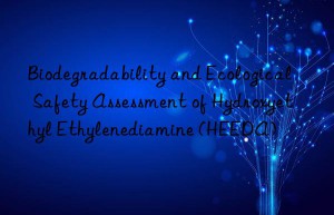 Biodegradability and Ecological Safety Assessment of Hydroxyethyl Ethylenediamine (HEEDA)